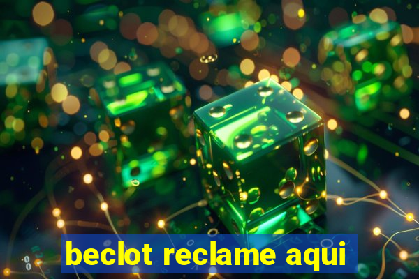 beclot reclame aqui